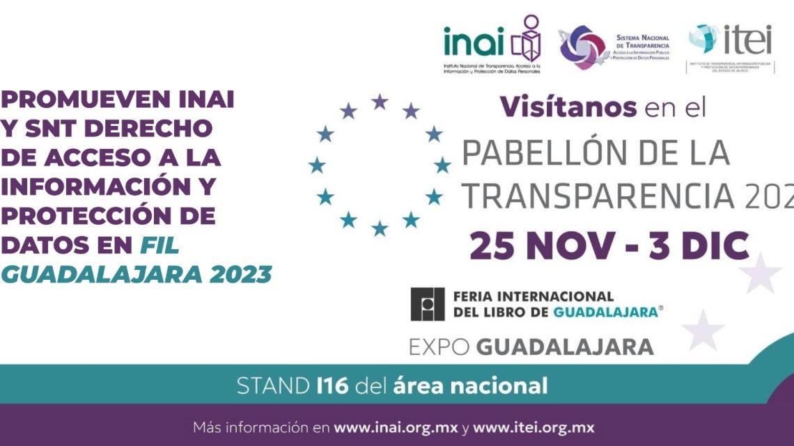 Promueve INAI protección de datos personales y derecho a la información en la FIL Guadalajara