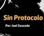 Sin Protocolo / El desplante